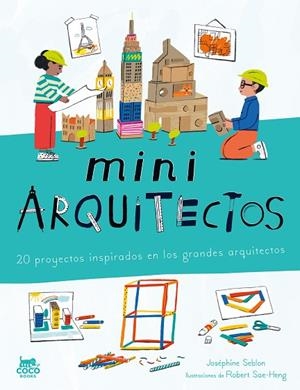 miniARQUITECTOS | 9788412946819 | Seblon, Joséphine | Librería Castillón - Comprar libros online Aragón, Barbastro
