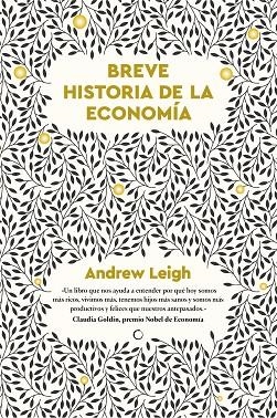 Breve Historia De La Economia | 9788412773866 | Leigh, Andrew | Librería Castillón - Comprar libros online Aragón, Barbastro