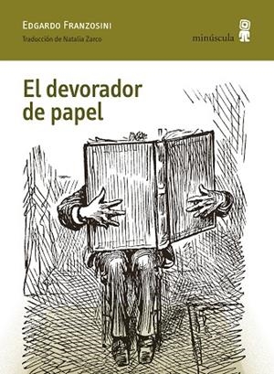 El devorador de papel | 9791399004045 | Franzosini, Edgardo | Librería Castillón - Comprar libros online Aragón, Barbastro