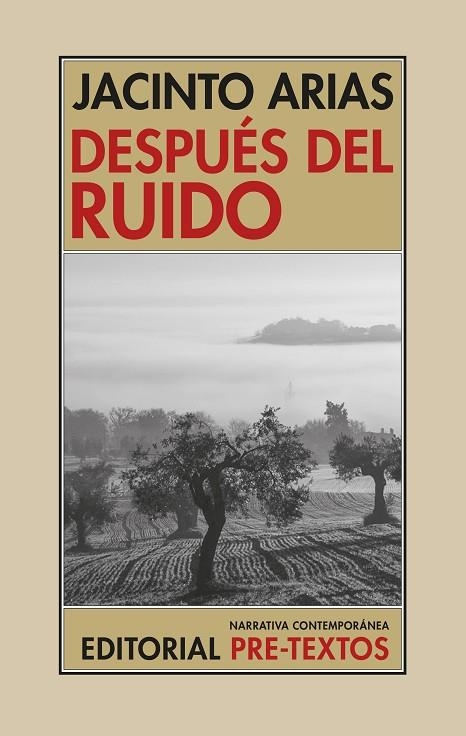 Después del ruido | 9788410309722 | Arias, Jacinto | Librería Castillón - Comprar libros online Aragón, Barbastro