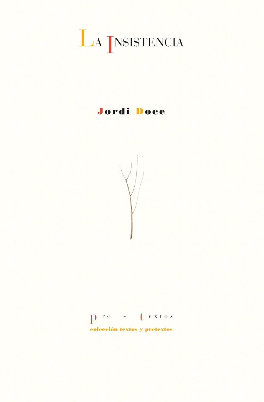 La insistencia | 9788410309746 | Doce, Jordi | Librería Castillón - Comprar libros online Aragón, Barbastro