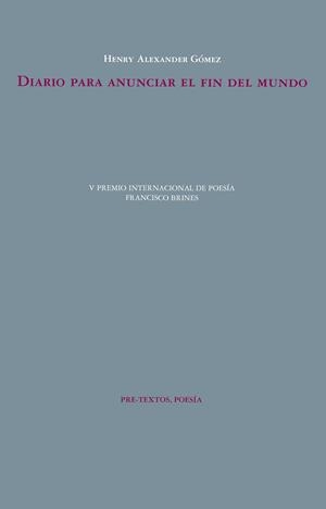 Diario para anunciar el fin del mundo | 9788410309708 | Gómez, Henry Alexander | Librería Castillón - Comprar libros online Aragón, Barbastro