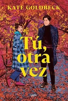 Tú, otra vez | 9788410399020 | Goldbeck, Kate | Librería Castillón - Comprar libros online Aragón, Barbastro