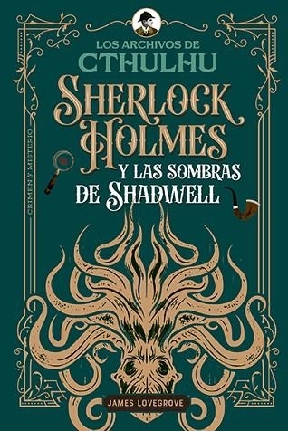 Sherlock Holmes y las sombras de Shadwell | 9791387752156 | Lovegrove, James | Librería Castillón - Comprar libros online Aragón, Barbastro