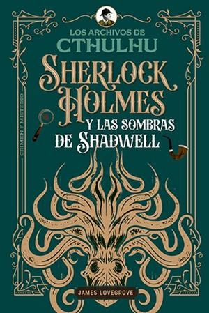 Sherlock Holmes y las sombras de Shadwell | 9791387752156 | Lovegrove, James | Librería Castillón - Comprar libros online Aragón, Barbastro