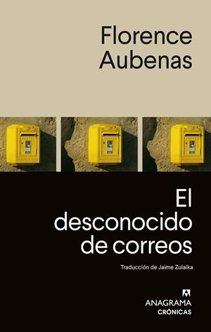 El desconocido de correos | 9788433946683 | Aubenas, Florence | Librería Castillón - Comprar libros online Aragón, Barbastro