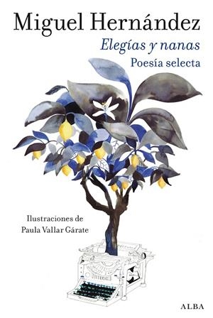 Elegías y nanas | 9788411781954 | Hernández, Miguel | Librería Castillón - Comprar libros online Aragón, Barbastro