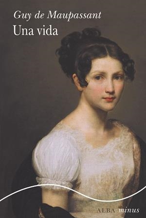 Una vida | 9788411782098 | Maupassant, Guy de | Librería Castillón - Comprar libros online Aragón, Barbastro