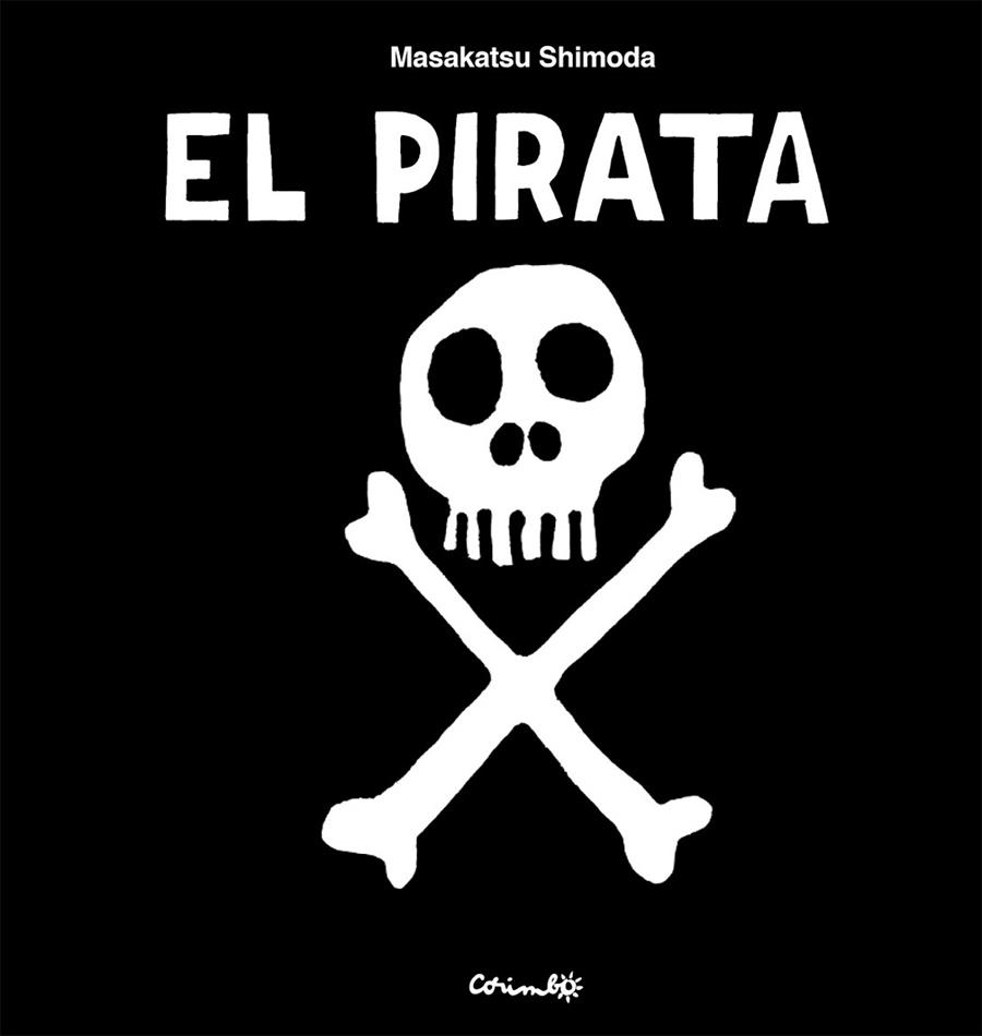 El Pirata | 9788484706946 | Shimoda, Masakatsu | Librería Castillón - Comprar libros online Aragón, Barbastro