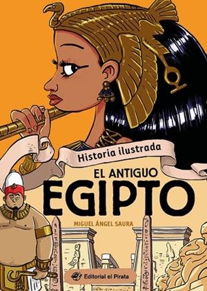 Historia ilustrada - El antiguo Egipto | 9788419898333 | Saura, Miguel Ángel | Librería Castillón - Comprar libros online Aragón, Barbastro