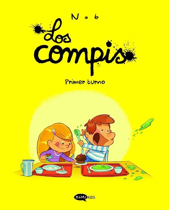 Los compis 1. Primer turno | 9791387744007 | Nob | Librería Castillón - Comprar libros online Aragón, Barbastro