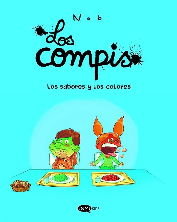 Los compis 2. Los sabores y los colores | 9791387744021 | Nob | Librería Castillón - Comprar libros online Aragón, Barbastro
