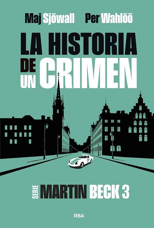 La historia de un crimen 3 | 9788411329866 | Wahlöö, Per | Librería Castillón - Comprar libros online Aragón, Barbastro