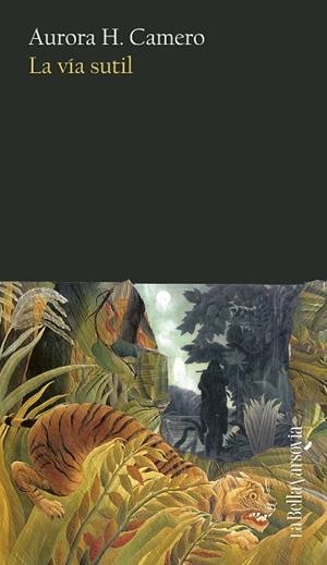 La vía sutil | 9788433946607 | H. Camero, Aurora | Librería Castillón - Comprar libros online Aragón, Barbastro