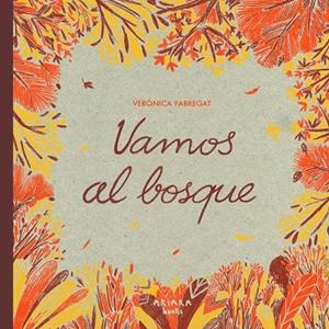 Vamos al bosque | 9788418972775 | Fabregat, Verónica | Librería Castillón - Comprar libros online Aragón, Barbastro