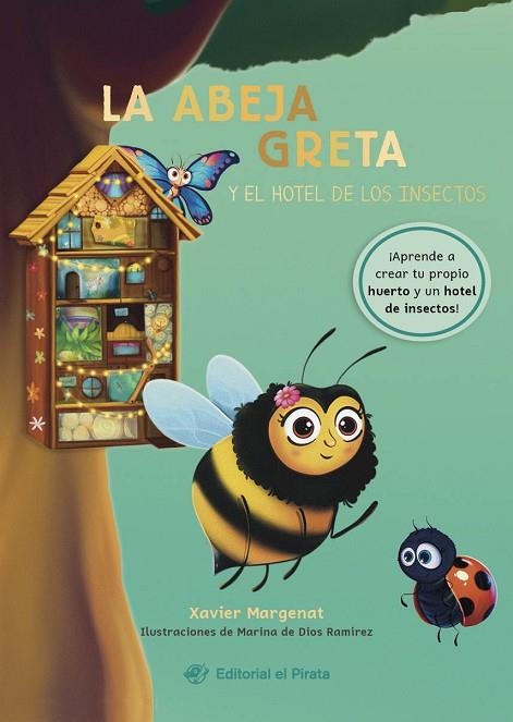 La abeja Greta y el hotel de los insectos | 9788419898227 | Margenat, Xavier | Librería Castillón - Comprar libros online Aragón, Barbastro