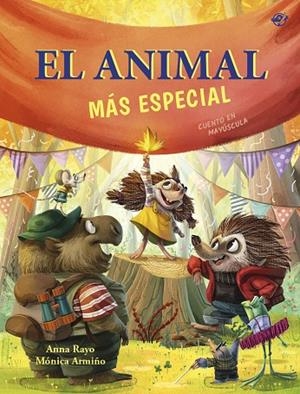 El animal más especial - Un cuento sobre diversidad funcional | 9788419898678 | Rayo, Anna | Librería Castillón - Comprar libros online Aragón, Barbastro