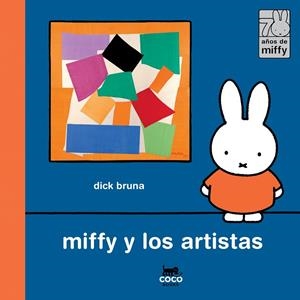 Miffy y los artistas | 9788412792478 | Bruna, Dick | Librería Castillón - Comprar libros online Aragón, Barbastro