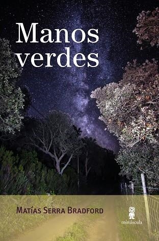 Manos verdes | 9791399004052 | Serra Bradford, Matías | Librería Castillón - Comprar libros online Aragón, Barbastro
