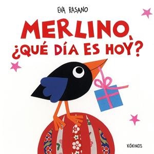 Merlino, ¿qué día es hoy? | 9791387686215 | Rasano, Eva | Librería Castillón - Comprar libros online Aragón, Barbastro