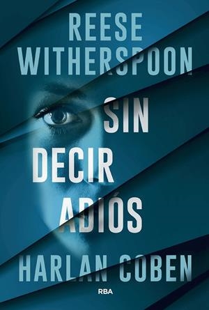 Sin decir adiós | 9788411329811 | Coben, Harlan | Librería Castillón - Comprar libros online Aragón, Barbastro