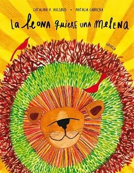 La leona quiere una melena | 9791387688424 | Hulsbus, Catalina V. | Librería Castillón - Comprar libros online Aragón, Barbastro