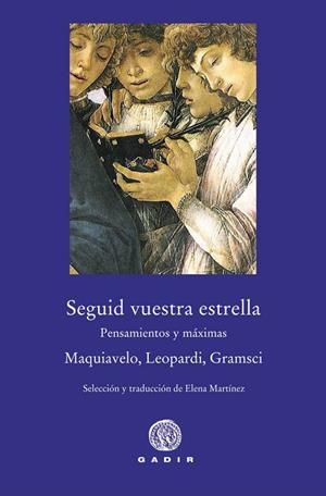 Seguid vuestra estrella | 9788494945076 | Maquiavelo, Nicolás | Librería Castillón - Comprar libros online Aragón, Barbastro