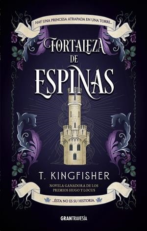 Fortaleza de espinas | 9791399022155 | Kingfisher, T. | Librería Castillón - Comprar libros online Aragón, Barbastro