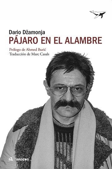 Pájaro en el alambre | 9788412872293 | Džamonja, Dario | Librería Castillón - Comprar libros online Aragón, Barbastro