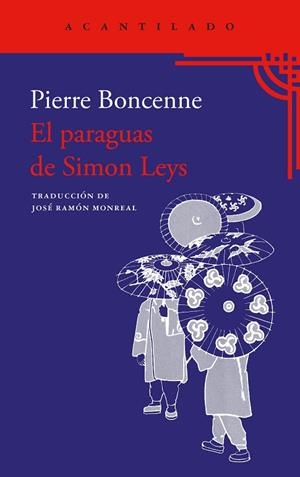 El paraguas de Simon Leys | 9788419958945 | Boncennes, Pierre | Librería Castillón - Comprar libros online Aragón, Barbastro