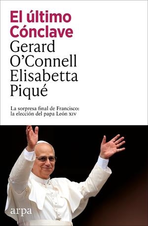 El último Cónclave | 9791387833152 | O’Connell, Gerard | Librería Castillón - Comprar libros online Aragón, Barbastro