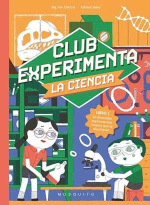 Club Experimenta la ciencia | 9788410417366 | Big Van Ciencia | Librería Castillón - Comprar libros online Aragón, Barbastro