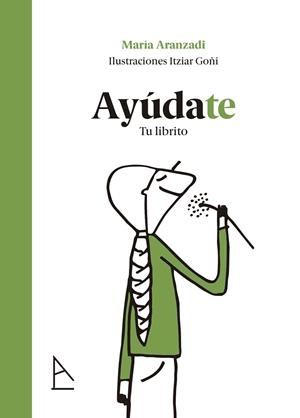 Ayúdate | 9791399059588 | Aranzadi, María | Librería Castillón - Comprar libros online Aragón, Barbastro