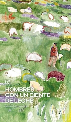 Hombres con un diente de leche | 9788412827583 | Díaz, Luis | Librería Castillón - Comprar libros online Aragón, Barbastro