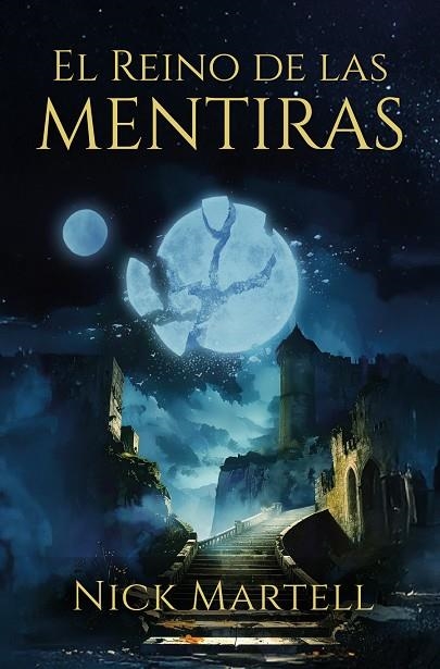 El reino de las mentiras | 9788410348028 | Martell, Nick | Librería Castillón - Comprar libros online Aragón, Barbastro