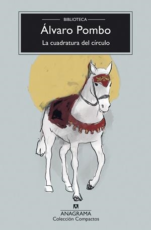 La cuadratura del círculo | 9788433948724 | Pombo, Álvaro | Librería Castillón - Comprar libros online Aragón, Barbastro