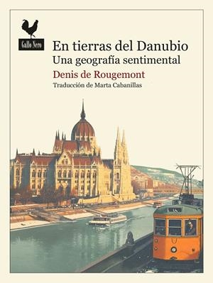 En tierras del Danubio | 9788419168504 | de Rougemont, Denis | Librería Castillón - Comprar libros online Aragón, Barbastro