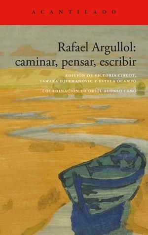 Rafael Argullol: caminar, pensar, escribir | 9788419958419 | Argullol, Rafael | Librería Castillón - Comprar libros online Aragón, Barbastro