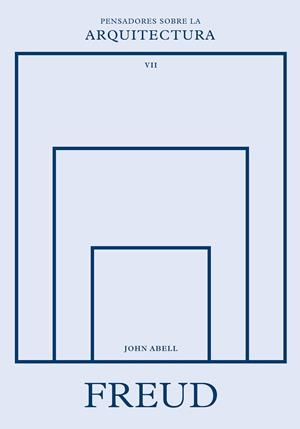 Freud sobre la arquitectura | 9788410121195 | Abell, John | Librería Castillón - Comprar libros online Aragón, Barbastro
