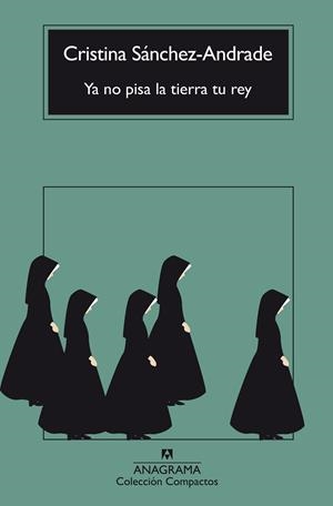Ya no pisa la tierra tu rey | 9788433929143 | Sánchez-Andrade, Cristina | Librería Castillón - Comprar libros online Aragón, Barbastro