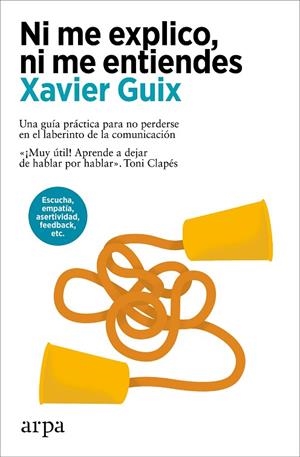 Ni me explico, ni me entiendes | 9788410313408 | Guix, Xavier | Librería Castillón - Comprar libros online Aragón, Barbastro