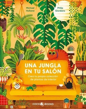 Una jungla en tu salón | 9788412792454 | Holland, Michael | Librería Castillón - Comprar libros online Aragón, Barbastro