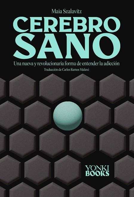 Cerebro sano | 9788412612653 | Szalavitz, Maia | Librería Castillón - Comprar libros online Aragón, Barbastro