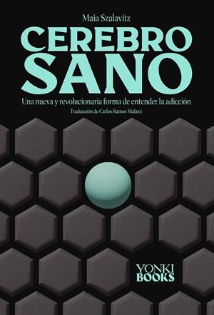 Cerebro sano | 9788412612653 | Szalavitz, Maia | Librería Castillón - Comprar libros online Aragón, Barbastro