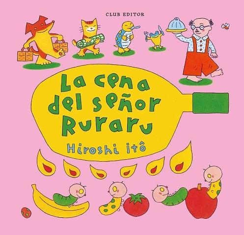 La cena del señor Ruraru | 9788473294782 | Itô, Hiroshi | Librería Castillón - Comprar libros online Aragón, Barbastro