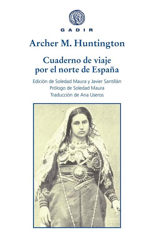 Cuaderno de viaje por el norte de España | 9788412240603 | Archer Milton Huntington | Librería Castillón - Comprar libros online Aragón, Barbastro