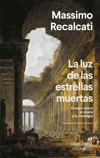 La luz de las estrellas muertas | 9788433929730 | Recalcati, Massimo | Librería Castillón - Comprar libros online Aragón, Barbastro