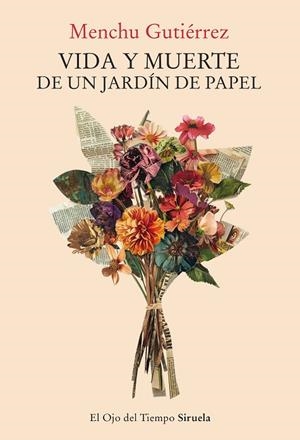 Vida y muerte de un jardín de papel | 9788410415256 | Gutiérrez, Menchu | Librería Castillón - Comprar libros online Aragón, Barbastro