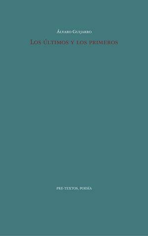 Los últimos y los primeros | 9788410309036 | Guijarro, Álvaro | Librería Castillón - Comprar libros online Aragón, Barbastro