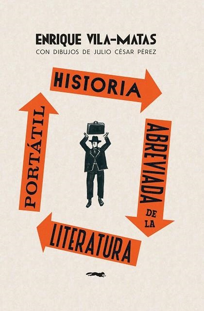 Historia abreviada de la literatura portátil | 9788412862928 | Vila-Matas, Enrique | Librería Castillón - Comprar libros online Aragón, Barbastro